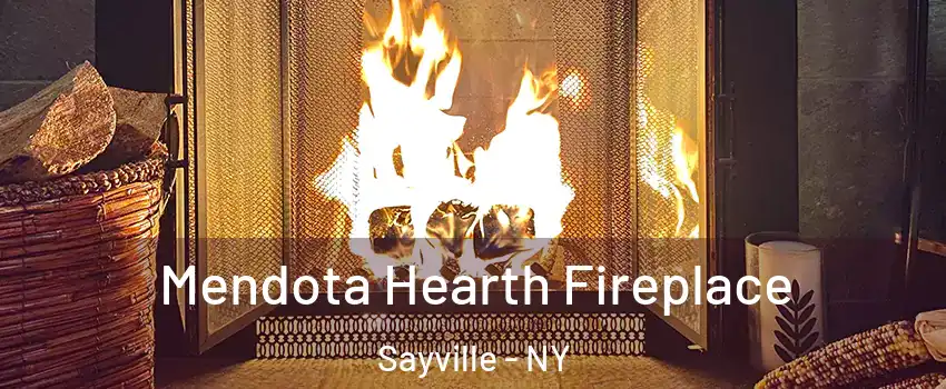  Mendota Hearth Fireplace Sayville - NY