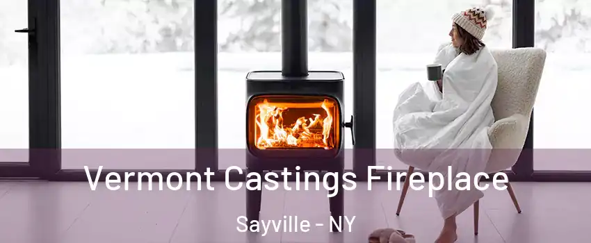  Vermont Castings Fireplace Sayville - NY
